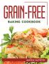 GRAIN-FREE BAKING COOKBOOK