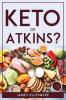 Keto Or Atkins?