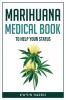 MARIHUANA MEDICAL BOOK TO HELP YOUR STATUS