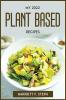 MY 2022 PLANT BASED RECIPES