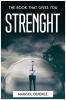 THE BOOK THAT GIVES YOU STRENGHT