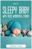 GET A SLEEPY BABY WITH THESE WONDERFUL STORIES