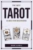 THE BEST TAROT GUIDE FOR BEGINNERS