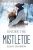 Under The Mistletoe