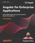 Angular for Enterprise Applications - Third Edition