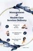 Management of health care services delivery