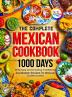 The Complete Mexican Cookbook