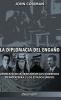 La Diplomacia Del Engaño: Un Relato De La Traición De Los Gobiernos De Inglaterra Y Los Estados Unidos (Spanish Edition)