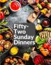 Fifty-Two Sunday Dinners