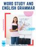 Word Study and English Grammar