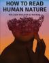 How to Read Human Nature