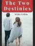 The Two Destinies