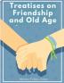 Treatises on Friendship and Old Age