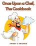 Once Upon a Chef The Cookbook