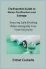 The Essential Guide to Water Purification and Storage