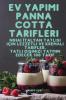 Ev Yapımı Panna Cotta Tarifleri (Turkish Edition)