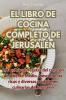 El Libro De Cocina Completo De Jerusalén (Spanish Edition)