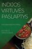 Indijos Virtuves Paslaptys: Kulinarijos Kelione Į Indiją (Lithuanian Edition)