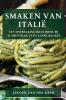 Smaken Van Italië: Een Ontdekkingsreis Door De Authentieke Italiaanse Keuken (Dutch Edition)