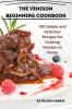 THE VENISON BEGINNERS COOKBOOK