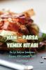 Ham - Parsa Yemek Kitabı (Turkish Edition)