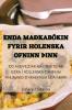 ENDA MA��KAB��KIN FYRIR HOLENSKA OFNINN ��INN