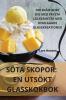 Söta Skopor: En Utsökt Glasskokbok (Swedish Edition)