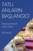 Tatlı Anların Başlangıcı: Başlangıç Seviyesi Pasta Tarifleri (Turkish Edition)