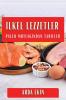 Ilkel Lezzetler: Paleo Mutfağından Tarifler (Turkish Edition)