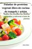 Paladar De Proteína Vegetal: Libro De Cocina De Tempeh Y Seitán (Spanish Edition)