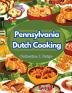 Pennsylvania Dutch Cooking