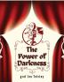 The Power of Darkness