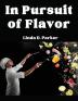 In Pursuit of Flavor