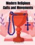 Modern Religious Cults and Movements