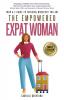 The Empowered Expat Woman