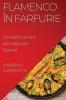 Flamenco În Farfurie: Jurneală Culinară Prin Regiunile Spaniei (Romanian Edition)