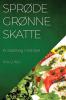 Sprøde Grønne Skatte: En Salatbog Med Sjæl (Danish Edition)