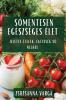 Sómentesen Egészséges Élet: Ízletes Ételek, Egészség Só Nélkül (Hungarian Edition)