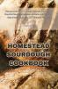 HOMESTEAD SOURDOUGH COOKBOOK