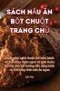 Sách Nấu Ăn Bột Chuột Trang Chủ (Vietnamese Edition)