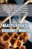 Najlepsza Książka Kuchenna Z Miodem (Polish Edition)