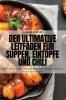 Der Ultimative Leitfaden Für Suppen, Eintöpfe Und Chili (German Edition)