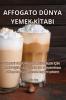 Affogato Dünya Yemek Kitabi (Turkish Edition)