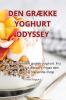 Den Grække Yoghurt Odyssey (Danish Edition)