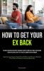 How to Get Your Ex Back