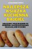 Najlepsza Książka Kuchenna Bajgiel (Polish Edition)