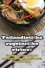 Tailandietiska Vegetariska Virtuve (Lithuanian Edition)