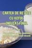 Cartea De Rețete Cu Kefir Infuzat Final (Romanian Edition)