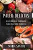 Paleo Delícias: Uma Jornada Saborosa Para Uma Vida Saudável (Portuguese Edition)