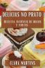 Delícias No Prato: Receitas Incríveis De Bolos E Tortas (Portuguese Edition)